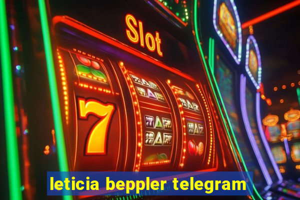 leticia beppler telegram